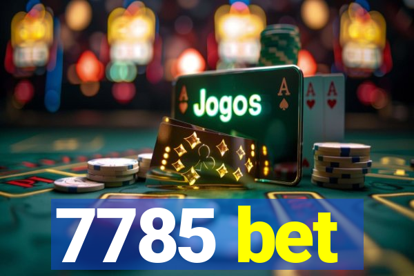 7785 bet